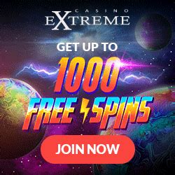  casino extreme 1000 free spins 2021